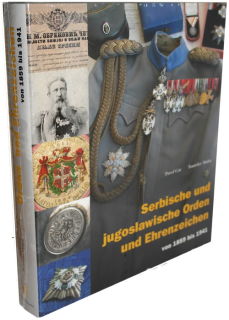 Serbische und jugoslawische Orden und Ehrenzeichen 1859-1941 ( Car / Muhic)