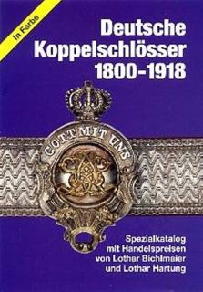Deutsche Koppelschl&ouml;sser 1800-1918 (Lothar Hartung/Lothar Bichlmaier)